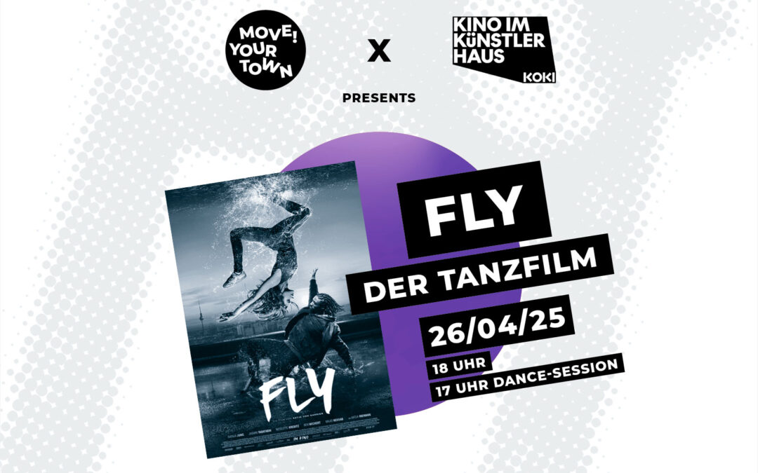 MYT X KOKI: „FLY – der Tanzfilm“ | 26.04.2025
